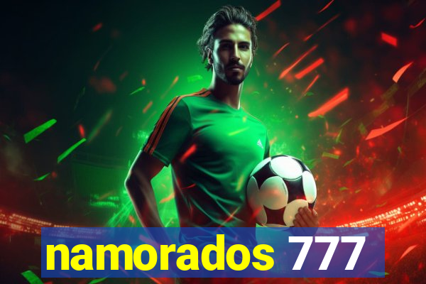 namorados 777